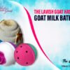 Goat Milk Bath Bombs