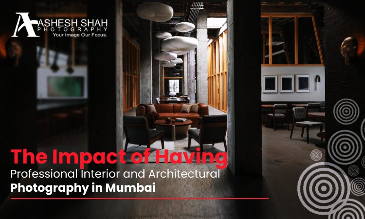 Interior Photographer Mumbai