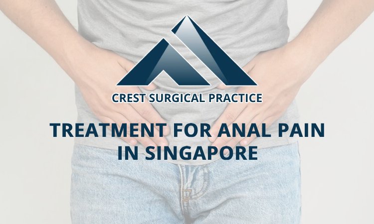 Treatment For Anal Pain In Singapore