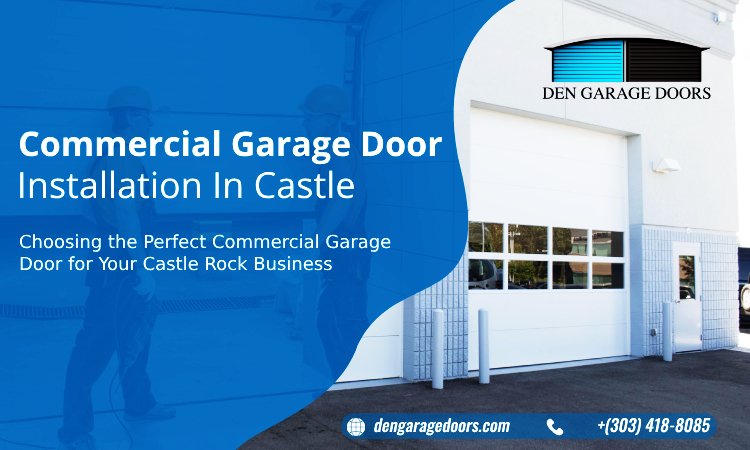 commercial garage door installation in Castle Rock
