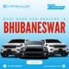 Navigating the Market: The Benefits of Professional Used Car Dealerships in Bhubaneswar