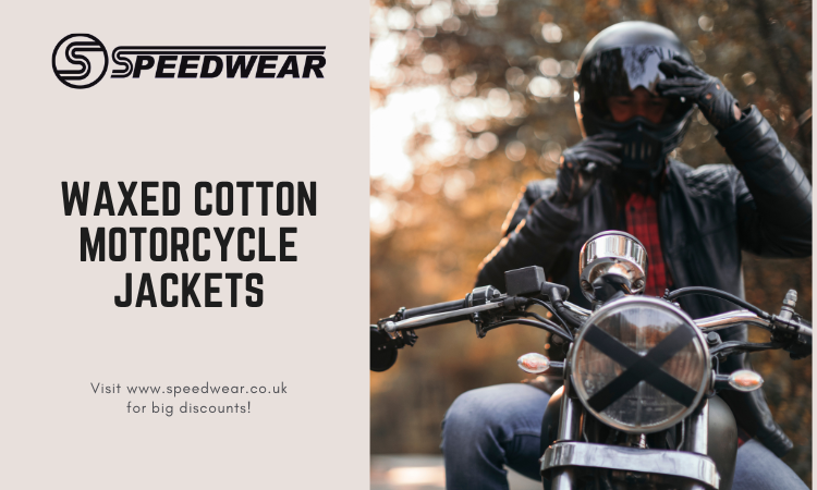 waxed cotton motorcycle jackets