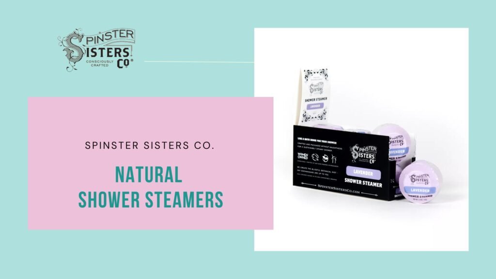 Elevate Your Shower Experience with Natural Wellness from Spinster Sisters Co.