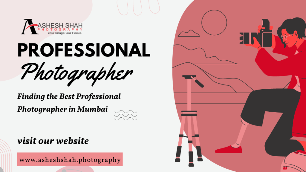 Professional Photographer in Mumbai