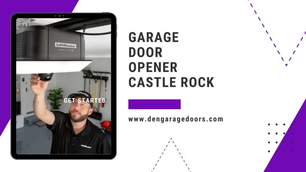 Garage door opener Castle Rock