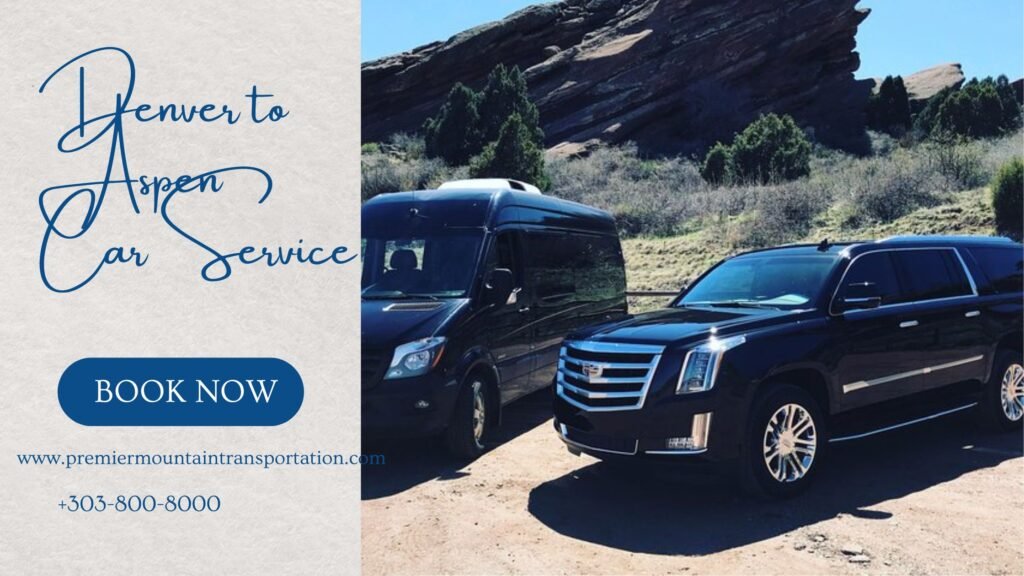 Denver to Aspen Car Service