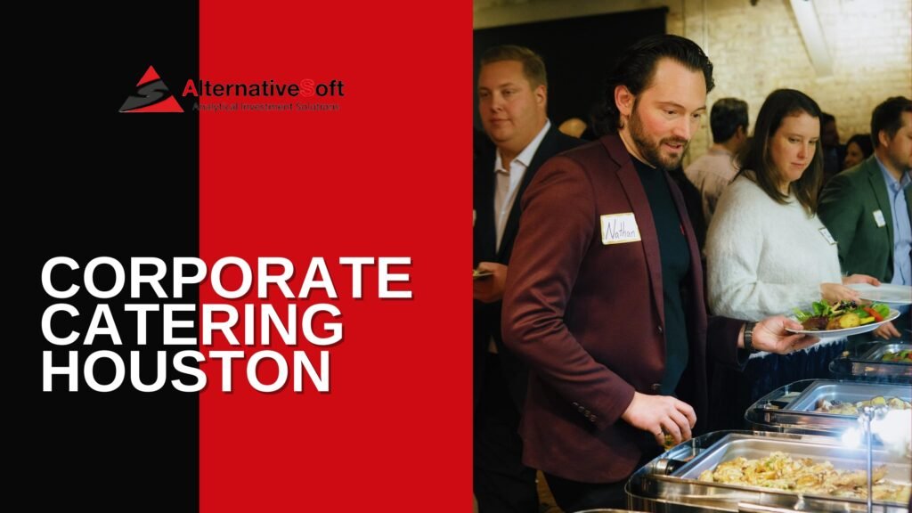 Simplifying Your Corporate Event Catering Decisions in Houston