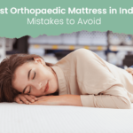 Why Choose an Orthopedic Mattress for Better Sleep and Spinal Health